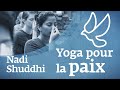 Yoga pour la paix  nadi shuddhi  sadhguru franais
