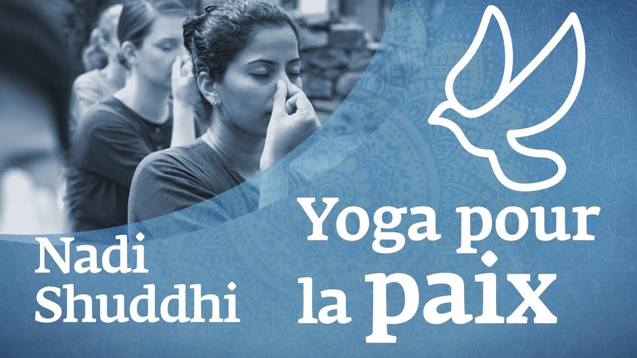 Yoga pour la Paix   Nadi Shuddhi  Sadhguru Franais