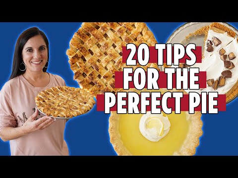 How to Make the Perfect Pie | 20 Easy No-Fail Pie Baking Tips | You Can Cook That