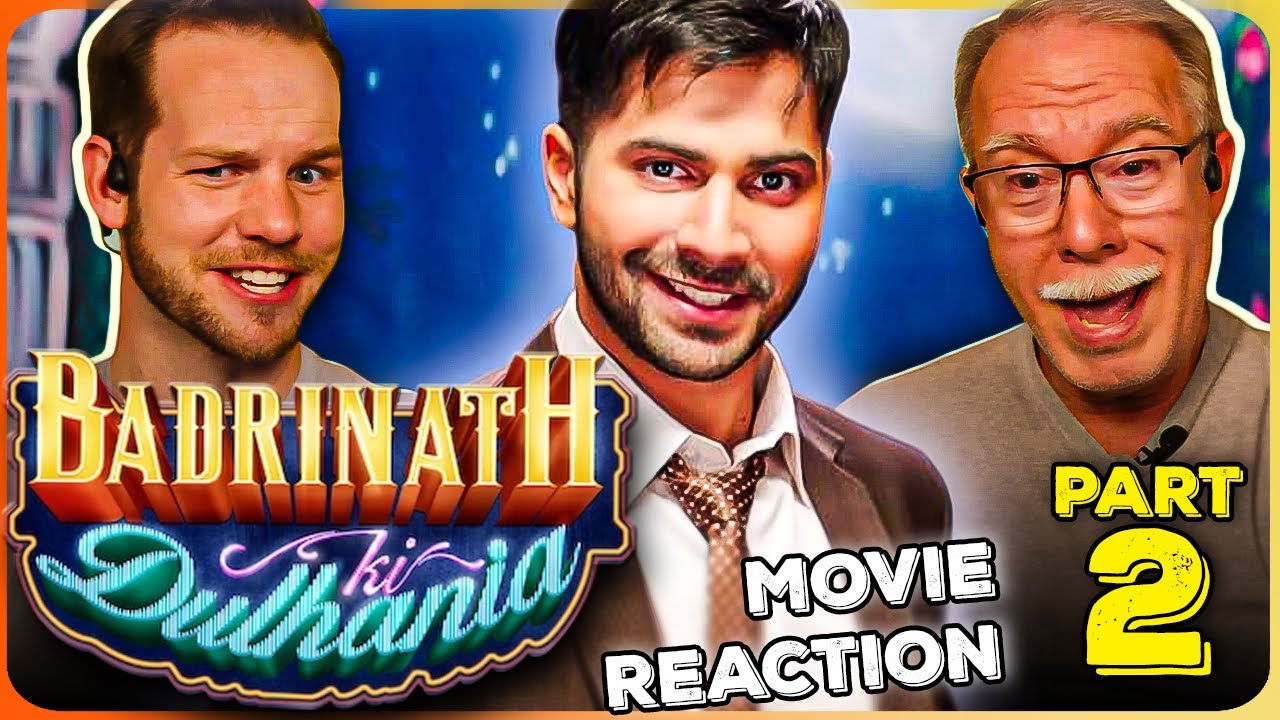Badrinath Ki Dulhania Movie Reaction Part 2/3 | Karan Johar | Varun Dhawan | Alia Bhatt