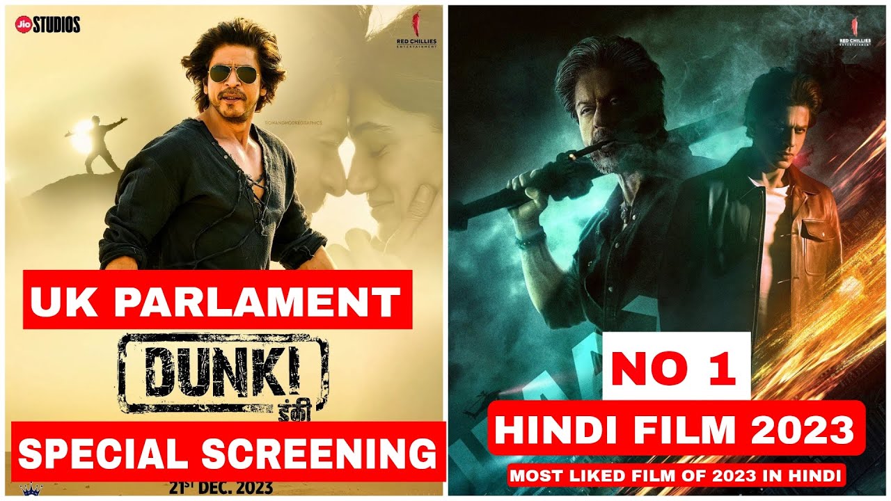 JAWAN No 1 Hindi Film Of 2023 ll DUNKI Special Screening For UK PARLAMENT l Shah Rukh Khan
