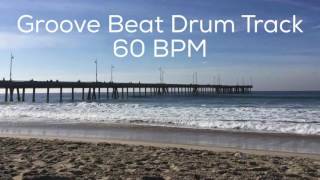 Groove Beat Drum Track 60 BPM