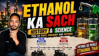 Ethanol ki History, Science aur Sach | Case study 