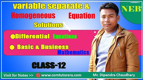 Variable Separate form// Homogeneous Equations(Differential Equations//Basic//Business M//12) Part-1