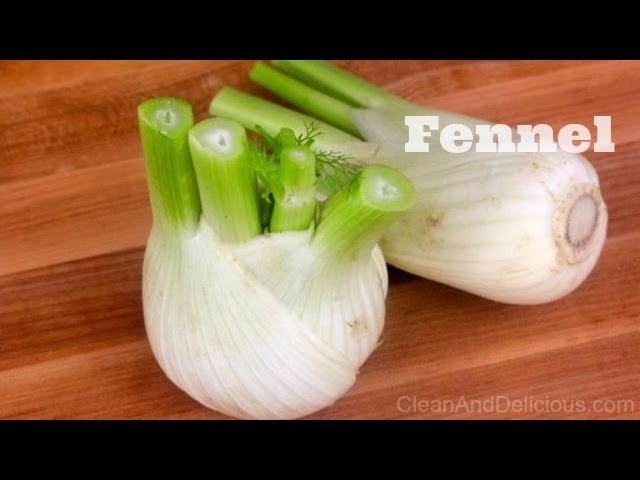 Fennel 101 - How To Buy, Store, Prep & Work With Fennel | Clean & Delicious