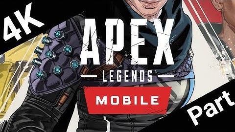 Apex Legends Mobile - Hero Skill Set Apex Legends Mobile 4K - Part 1