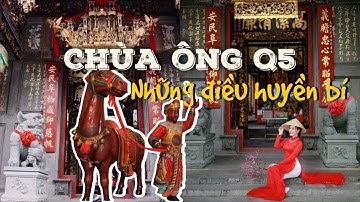 Khám phá ngôi chùa đẹp nhất nhì Sài Gòn-Chùa Ông quận 5, độc đáo kiến trúc Triều Châu | Miếu Quan Đế