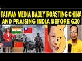 Taiwan media  people badly roasting defeat of chinese by indians ahead of g20 summit