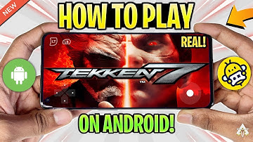 🔥 How To Play TEKKEN 7 On Android in 2024 | Tekken 7 Mobile Gameplay & Review