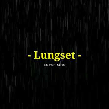 Mentahan Ccp Lirik Lagu Lungset keren Efek Di Kinemaster Terbaru // Free Download