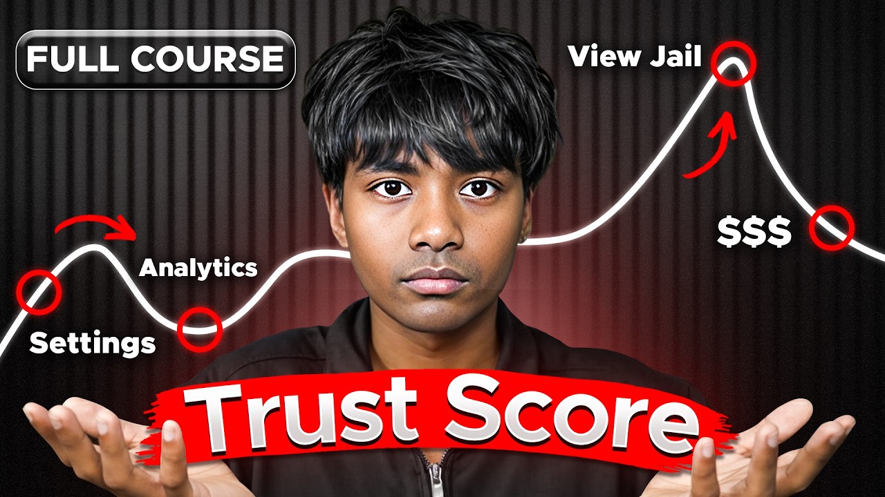 How to Increase Your YouTube Trust Score (Full Course)