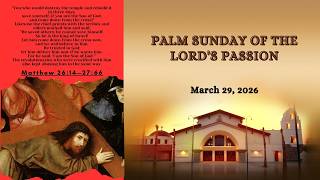 12:00PM - Palm Sunday of the Lord's Passion (03/29/2026)