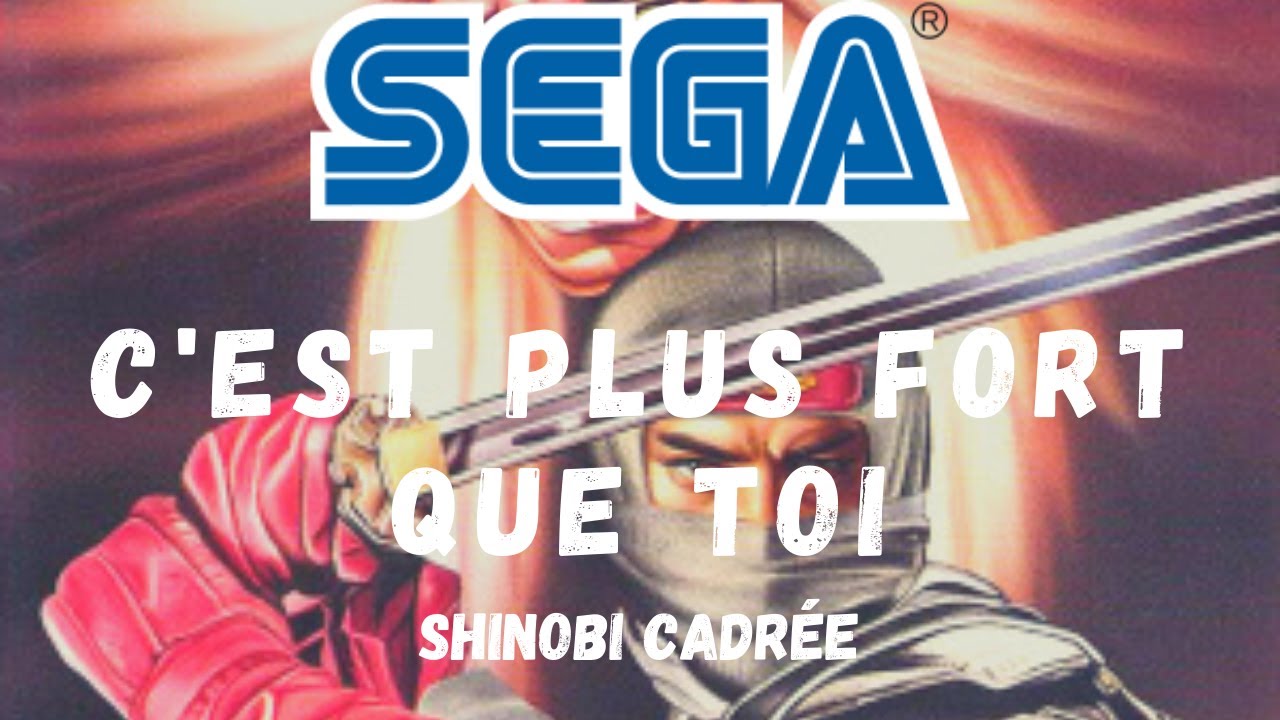 Shinobi pub, publicité Sega megadrive (cadrée) "Sega c'est plus fort