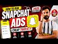 How To Run Snapchat Ads in 2026  Complete Beginner Guide Low Budget + High ROI