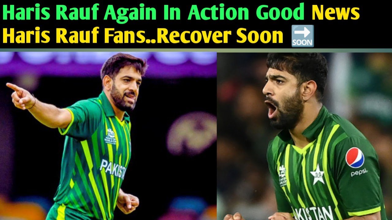 Haris Rauf Again In Action Good News Haris Rauf Fans - YouTube