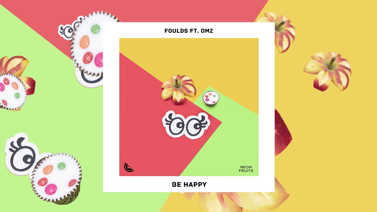 Watch Foulds - Be Happy (ft. OMZ) on YouTube Watch Foulds - Be Happy (ft. OMZ) on YouTube