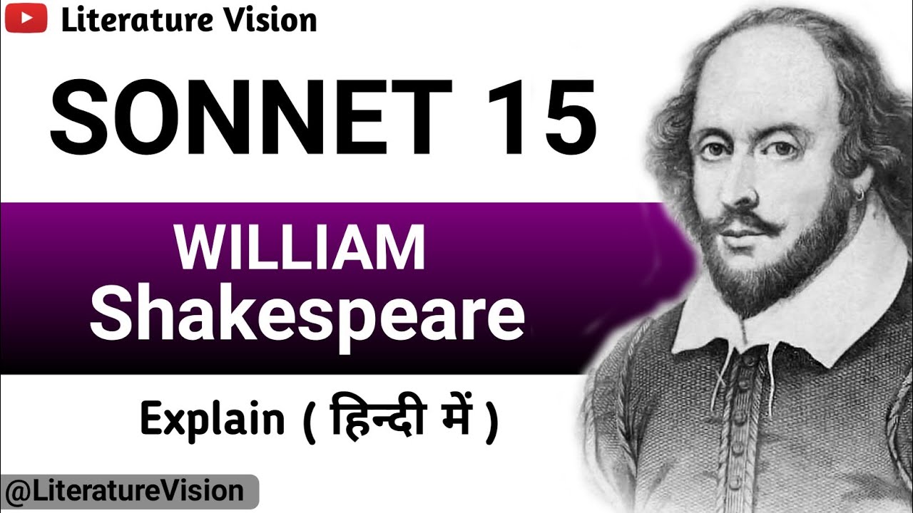 15 By William Shakespeare When I Consider Everything That
