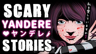 5 True Scary Yandere Stalker Stories Ft. @LazyMasquerade