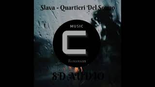 Slava - Quartieri Del Sonno 8D 