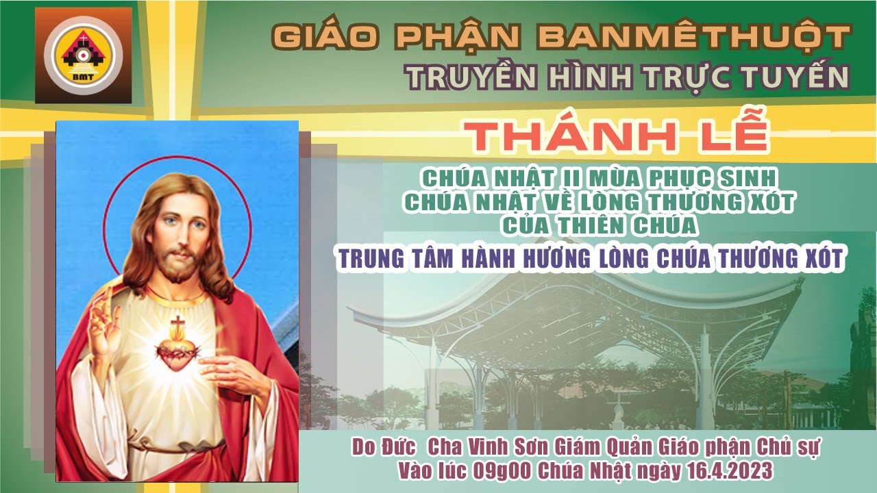 THÁNH LỄ CHÚA NHẬT II MÙA PS - CHÚA NHẬT LÒNG THƯƠNG XÓT - 16.4 ...