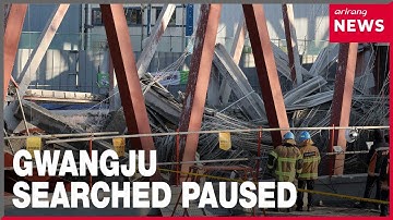 Search operations at Gwangju site halted until 6 PM Friday due to unstable conditions