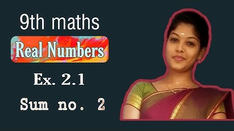 #tn #9th #maths #real numbers #ex- 2.1(sum no - 2)👍😍