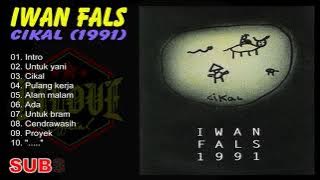 Iwan Fals - Cikal (1991) Full Album