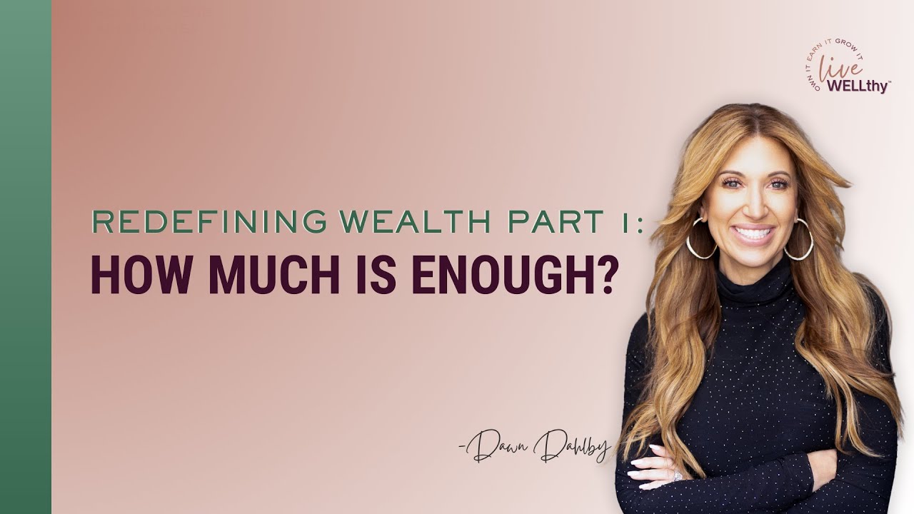 Redefining Wealth Part 1: How Much Is Enough? - YouTube