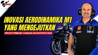 Update Terbaru Yamaha M1 MotoGP 2024 : Inovasi Aero Fairing | Berita Terbaru MotoGP