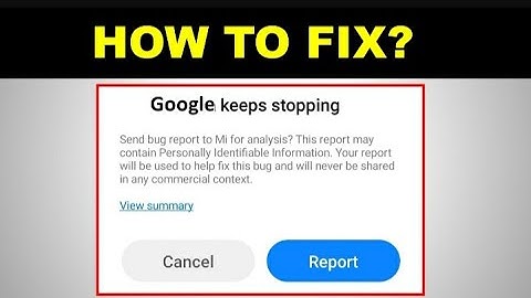 Fix error Google Keep stopping Any Devices 2021| 3 Method