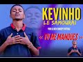 Kevinho le samorai  tu me manques