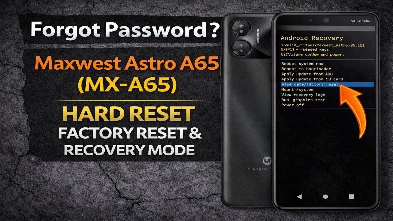 Forgot Password? Maxwest Astro A65 (MX-A65) Hard Reset – Factory
