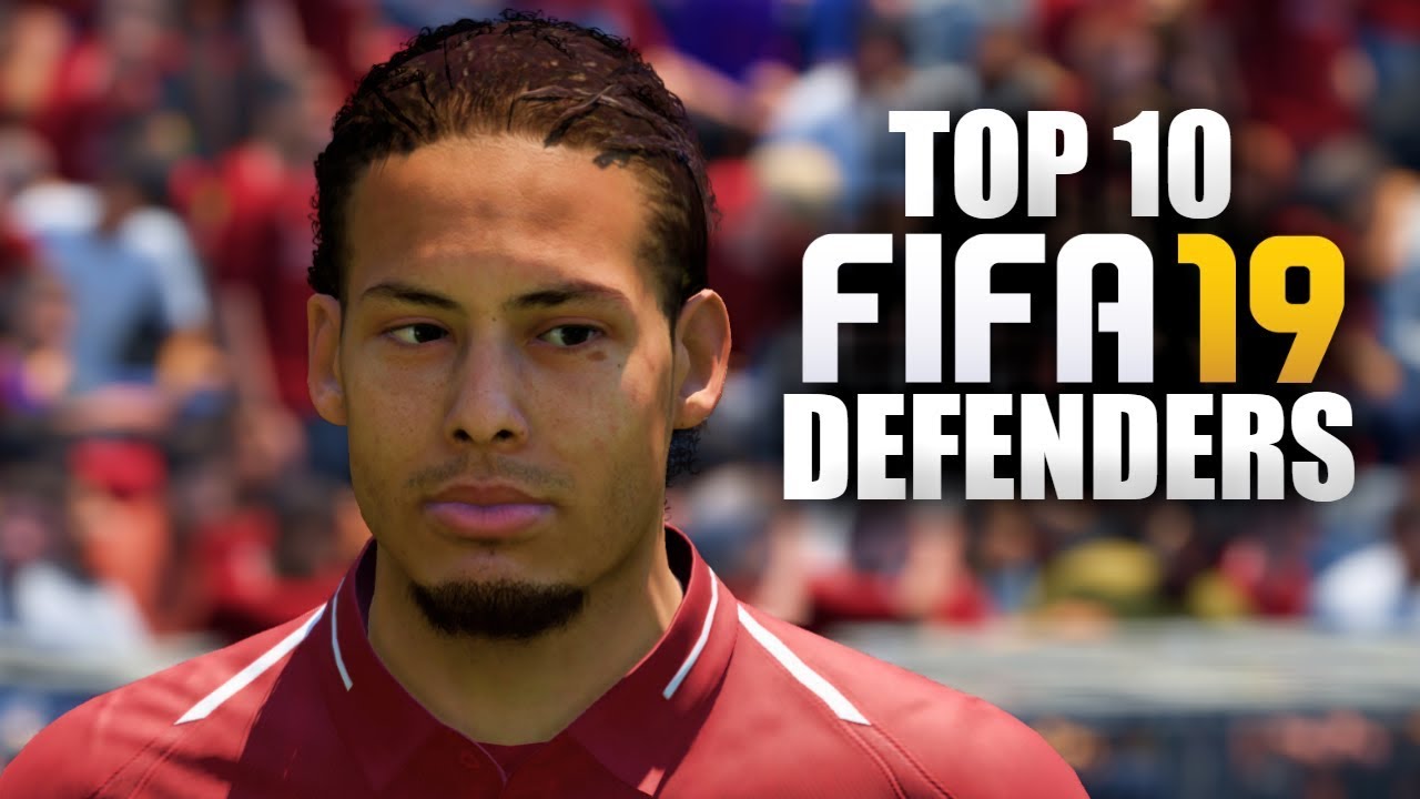 RANKING THE TOP 10 BEST DEFENDERS ON FIFA 19 ULTIMATE TEAM (GOLD CARDS