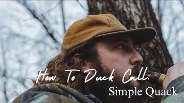How To Duck Call: Simple Quack | RootedTelevision.com