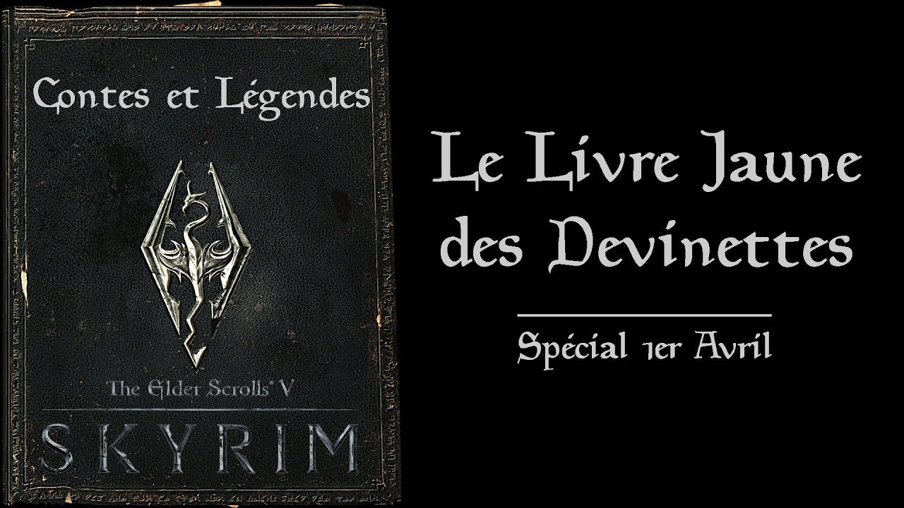 Téléchargement gratuit Images Le Livre Jaune Des Devinettes Contes Et Legendes De Skyrim 3 le plus cool par