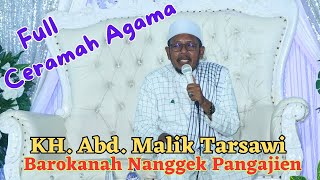 KH.ABD MALIK TARSAWI !! Ceramah Terbaru _ Barokanah Nangge' Pangajiyen