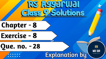 Rs Aggarwal Class 9 | Exercise 8 Q. 28 | Chapter 8 Triangles | Md Sir Class 9