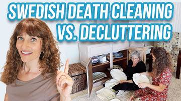 Swedish Death Cleaning vs. Decluttering