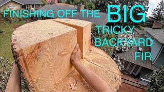 Part 2! BIG Tricky Backyard Fir Removal!
