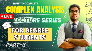 Clear Complex Analysis For Semester Exams I Live Lecture -3 I By Soni Sir