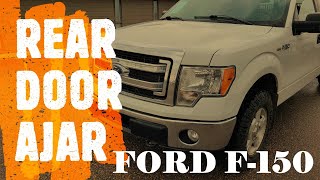 Ford F-150 Rear Door Ajar Message (easy fix) 2009-2014