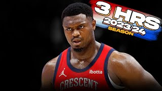 3 Hours Of Zion Williamson BEASTiNG ON The NBA In The 2023\/24 Season 💪🏾