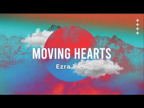 1/14/24 - Moving Hearts (Ezra 1:1-6) - Pastor Sang Boo