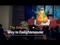 The Simplest Way to Enlightenment – Sadhguru Spot of 10 Jan 2019