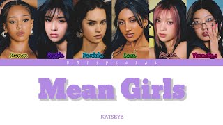 KATSEYE - MEAN GIRLS (COLOR CODED LYRICS) @katseyeworld 