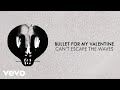 Bullet for my valentine  cant escape the waves visualiser