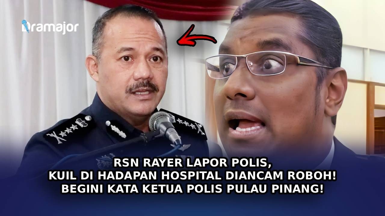 RSN Rayer Lapor Polis, Kuil Di Hadapan Hospital Diancam Roboh! Begini Kata Ketua Polis Pulau Pinang!