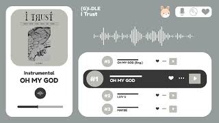 Oh My God - (G)I-DLE | Audio Instrumental