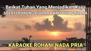 Berkat Tuhan Yang Menjadikan Kaya  Karaoke Rohani Dan Lirik Nada Pria