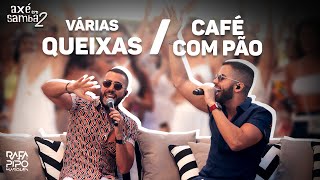 Várias Queixas + Café Com Pão - Rafa e Pipo Marques (Axé Em Samba 02)